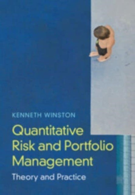 Quantitative Risk and Portfolio Management - Theory and Practice