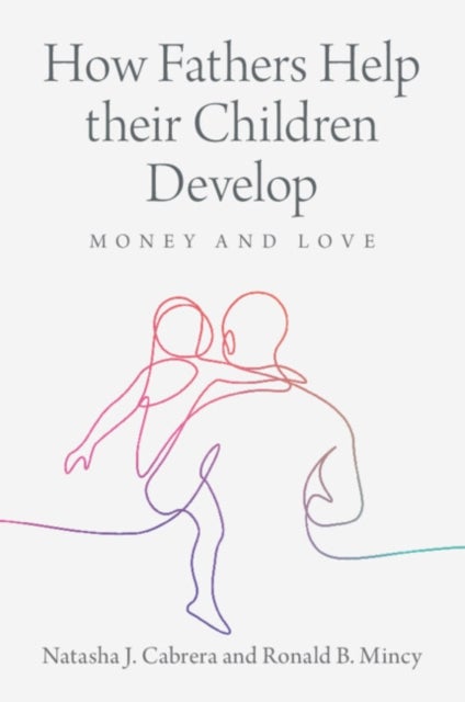How Fathers Help their Children Develop - Money and Love