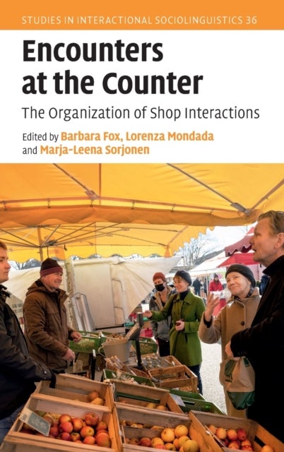 Encounters at the Counter - The Organization of Shop Interactions