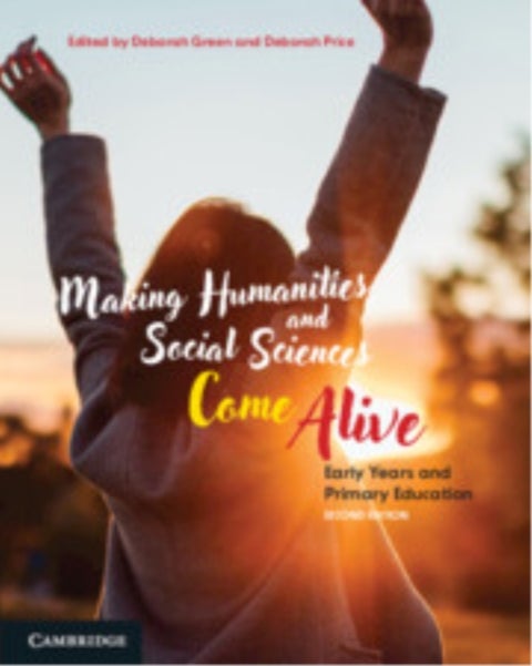 Making Humanities and Social Sciences Come Alive - Early Years and Primary Education