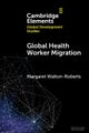 Global Health Worker Migration