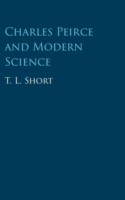 Charles Peirce and Modern Science