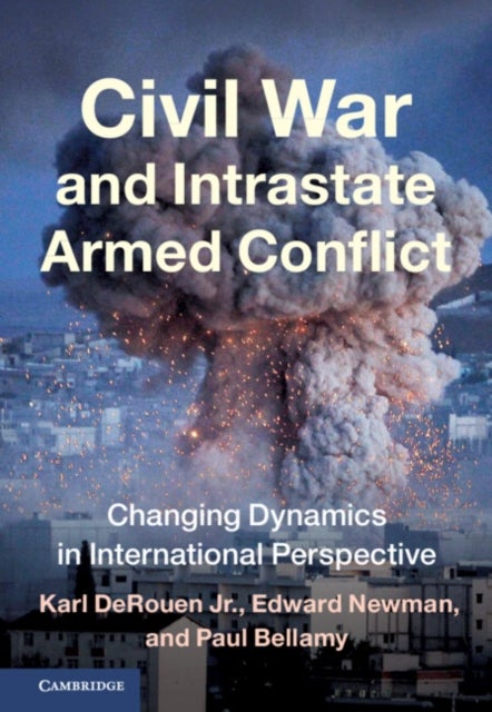 Civil War and Intrastate Armed Conflict - Changing Dynamics in International Perspective