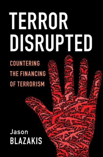 Terror Disrupted - Countering the Financing of Terrorism