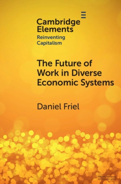 The Future of Work in Diverse Economic Systems - The Varieties of Capitalism Perspective