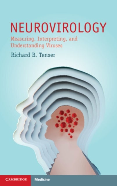 Neurovirology - Measuring, Interpreting, and Understanding Viruses