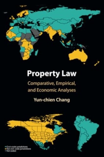 Property Law - Comparative, Empirical, and Economic Analyses