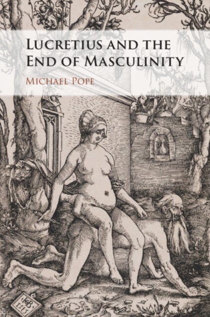 Lucretius and the End of Masculinity