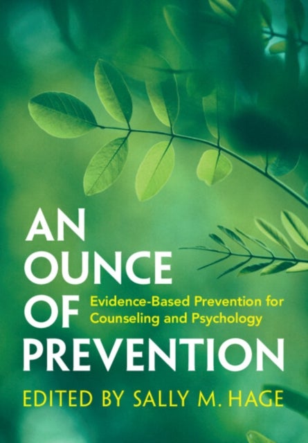 An Ounce of Prevention - Evidence-Based Prevention for Counseling and Psychology