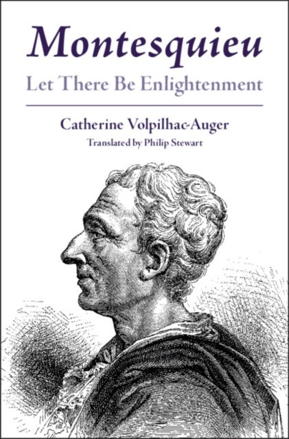 Montesquieu - Let There Be Enlightenment