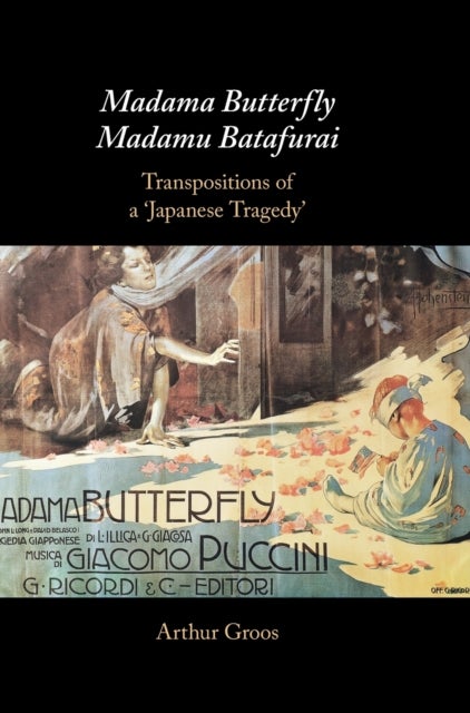 Madama Butterfly/Madamu Batafurai - Transpositions of a 'Japanese Tragedy'