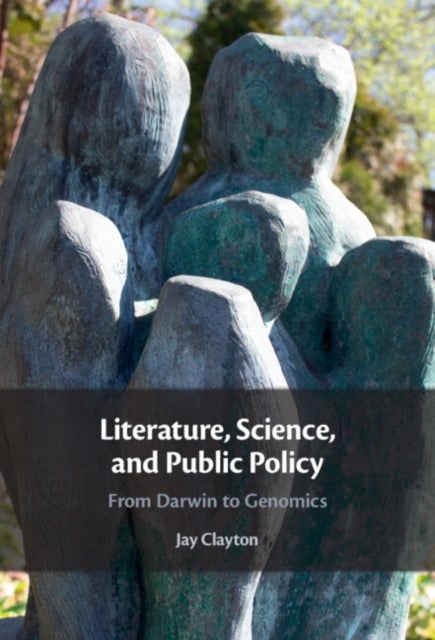 Literature, Science, and Public Policy - From Darwin to Genomics