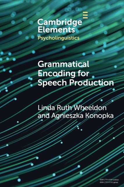 Grammatical Encoding for Speech Production