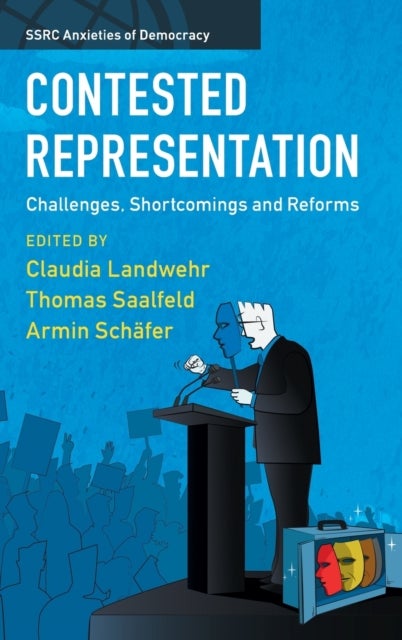 Contested Representation - Challenges, Shortcomings and Reforms