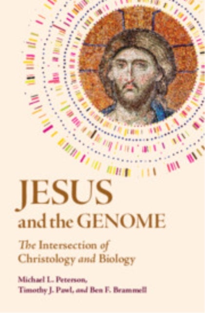 Jesus and the Genome - The Intersection of Christology and Biology