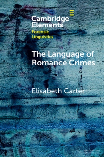 The Language of Romance Crimes - Interactions of Love, Money, and Threat