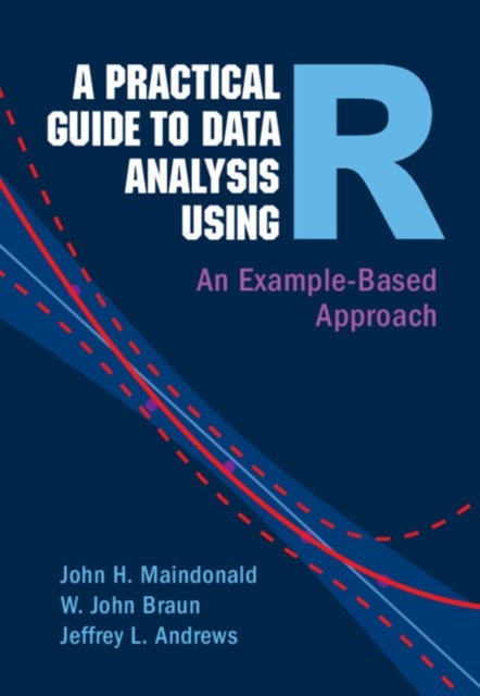 A Practical Guide to Data Analysis Using R - An Example-Based Approach