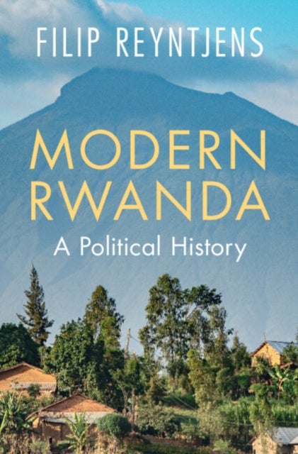 Modern Rwanda - A Political History
