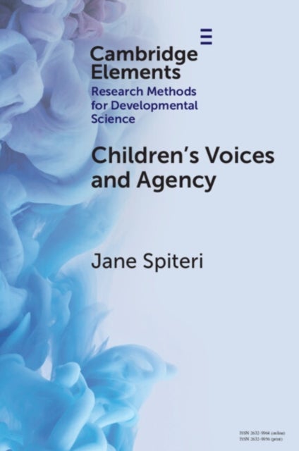 Children's Voices and Agency - Ways of Listening in Early Childhood Quantitative, Qualitative and Mixed Methods Research