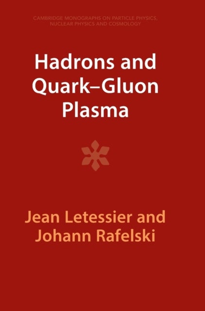Hadrons and Quark–Gluon Plasma