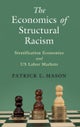 The Economics of Structural Racism