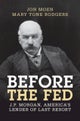 Before the Fed