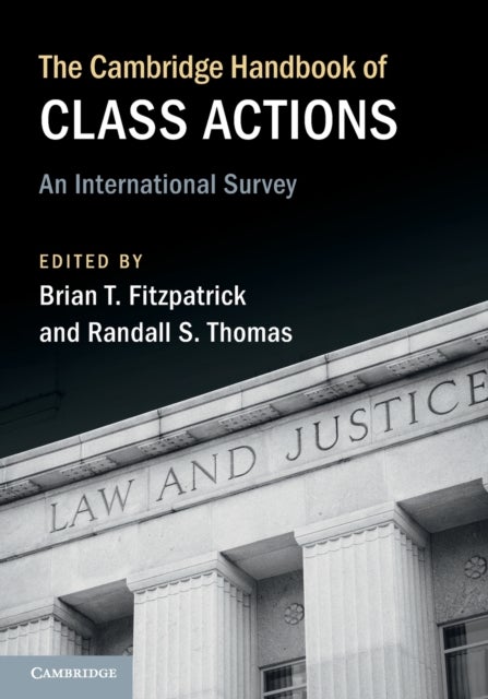 The Cambridge Handbook of Class Actions - An International Survey
