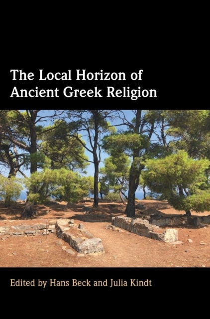 The Local Horizon of Ancient Greek Religion