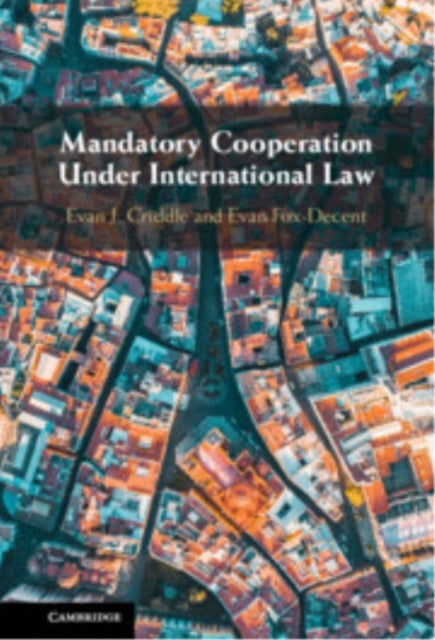 Mandatory Cooperation Under International Law