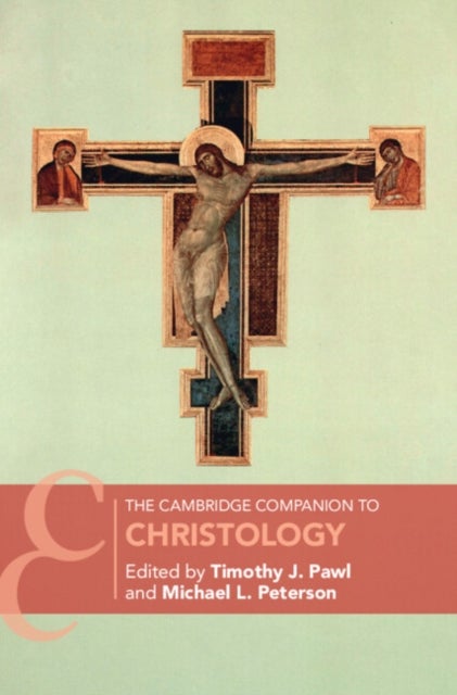 The Cambridge Companion to Christology