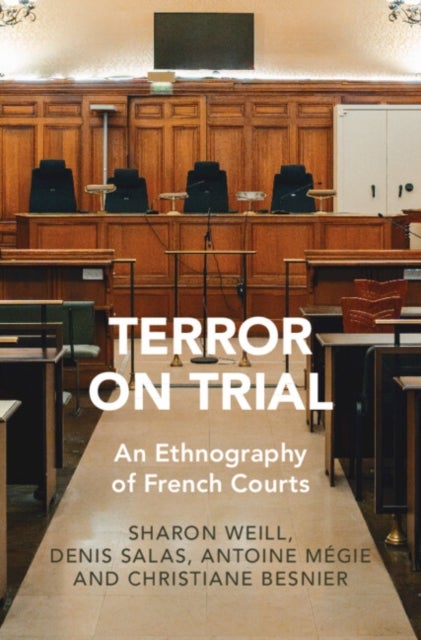 Terror on Trial - An Ethnography of French Courts