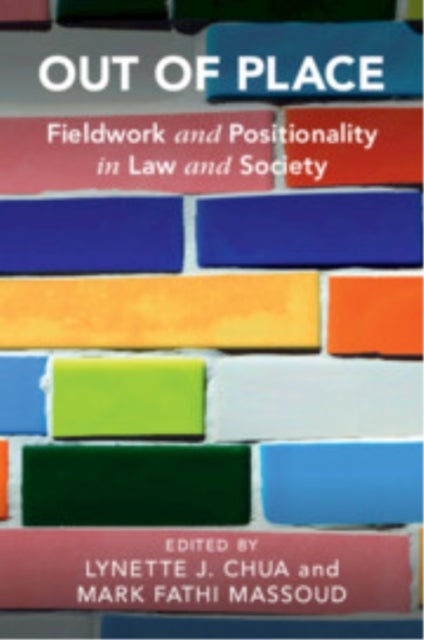 Out of Place - Fieldwork and Positionality in Law and Society