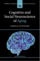 Cognitive and Social Neuroscience of Aging