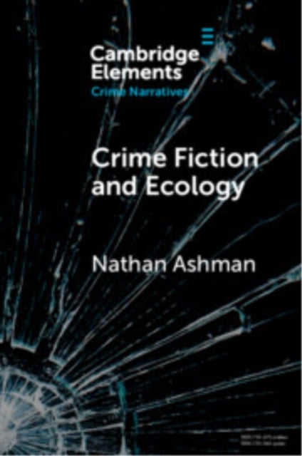 Crime Fiction and Ecology - From the Local to the Global