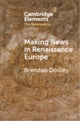 Making News in Renaissance Europe