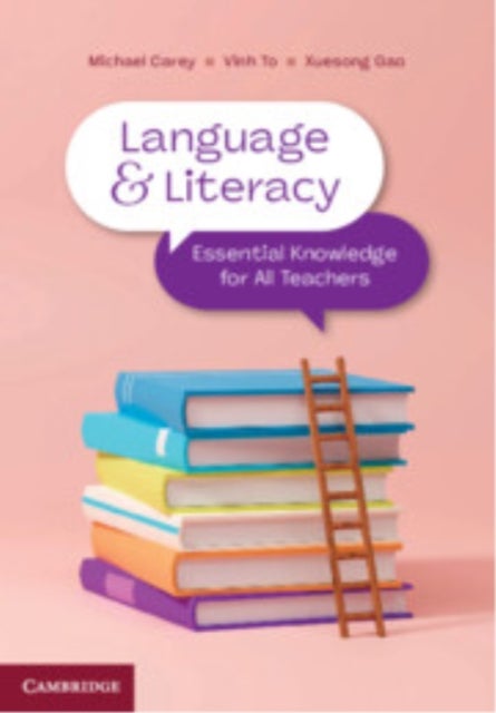 Language and Literacy - Essential Knowledge for All Teachers