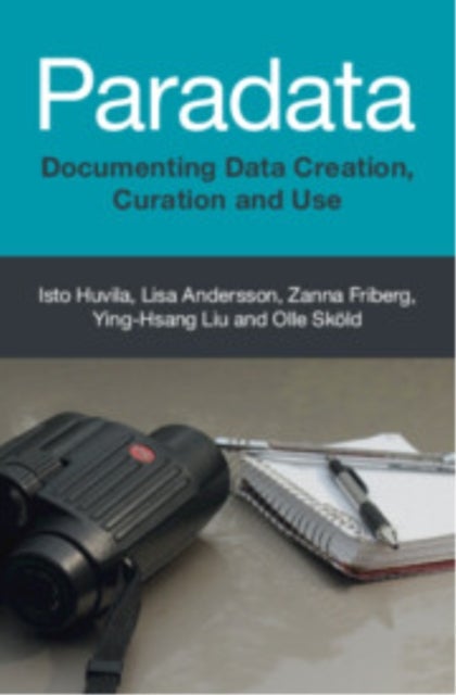 Paradata - Documenting Data Creation, Curation and Use