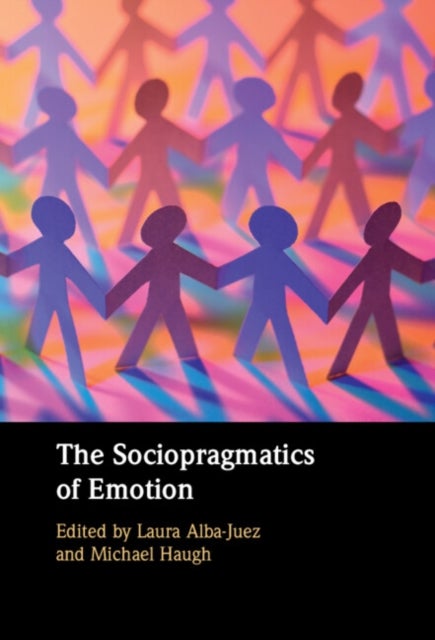 The Sociopragmatics of Emotion