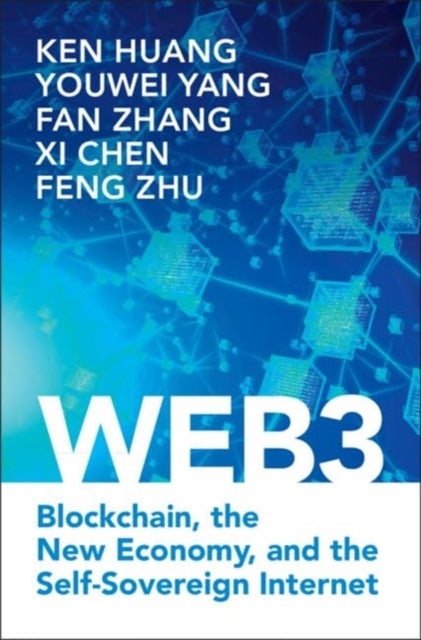 Web3 - Blockchain, the New Economy, and the Self-Sovereign Internet