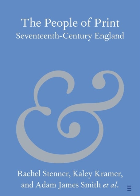 The People of Print - Seventeenth-Century England