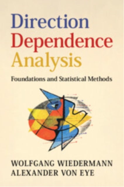 Direction Dependence Analysis - Foundations and Statistical Methods
