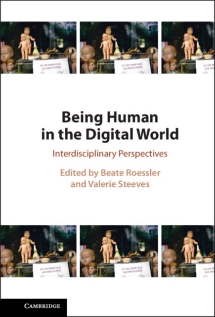 Being Human in the Digital World - Interdisciplinary Perspectives