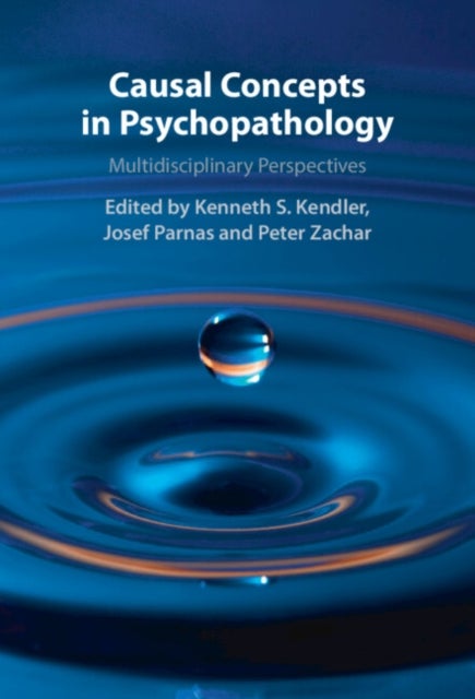 Causal Concepts in Psychopathology - Multidisciplinary Perspectives