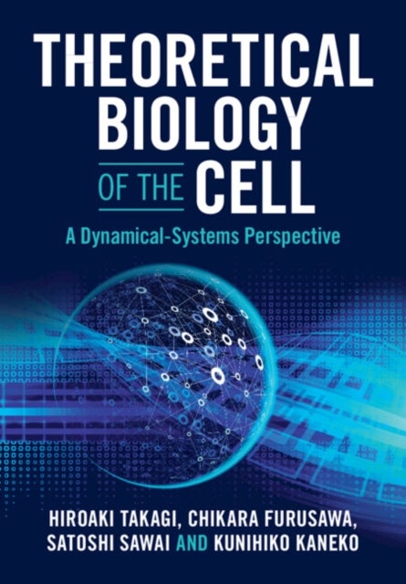 Theoretical Biology of the Cell - A Dynamical-Systems Perspective