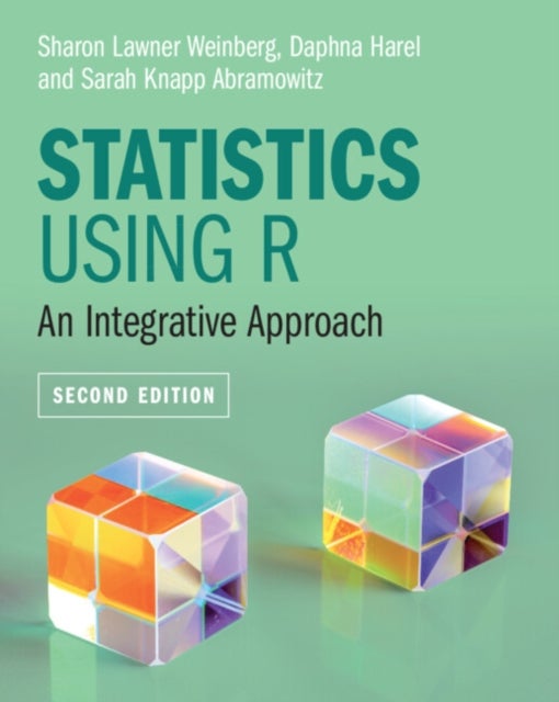 Statistics Using R - An Integrative Approach
