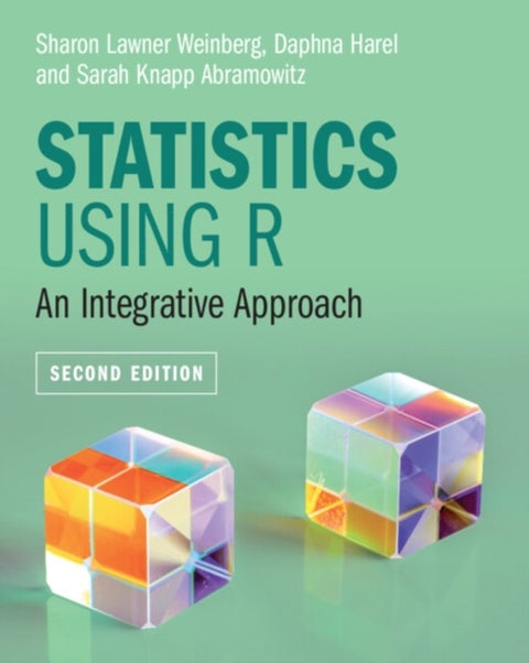 Statistics Using R - An Integrative Approach