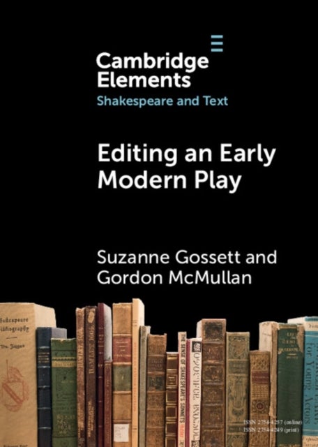 Editing an Early Modern Play - A Practical Guide