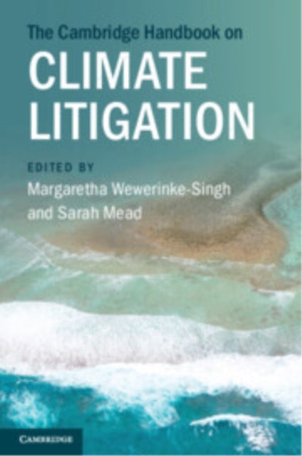 The Cambridge Handbook on Climate Litigation