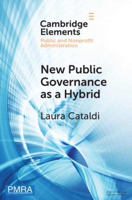 New Public Governance as a Hybrid - A Critical Interpretation