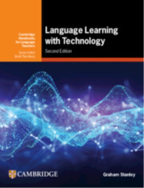Language Learning with Technology - Ideas for Integrating Technology in the Classroom